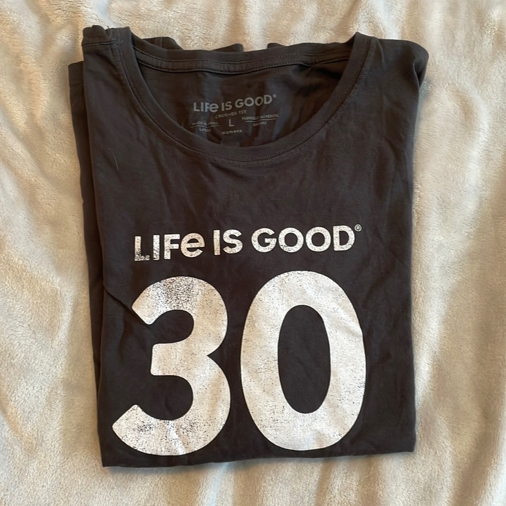 Life Is Good - 30 t-shirt, woman’s fit, size L, EUC